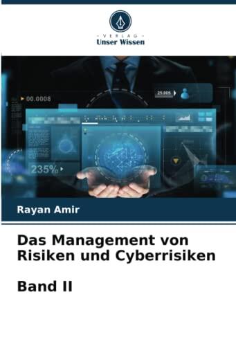 Das Management von Risiken und Cyberrisiken Band II