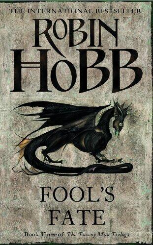 Fool's Fate (The Tawny Man Trilogy, Book 3): Book Three of the Tawny Man by Hobb, Robin New edition