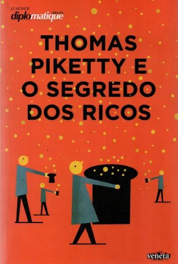 Thomas Piketty e o Segredo dos Ricos