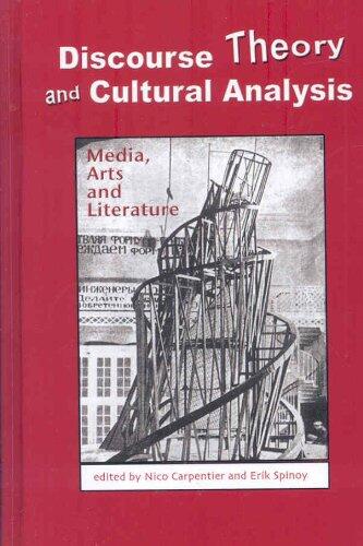 Discourse Theory and Cultural Analysis: Media, Arts, and Literature