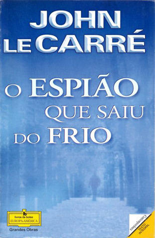 O Espião que saiu do frio.