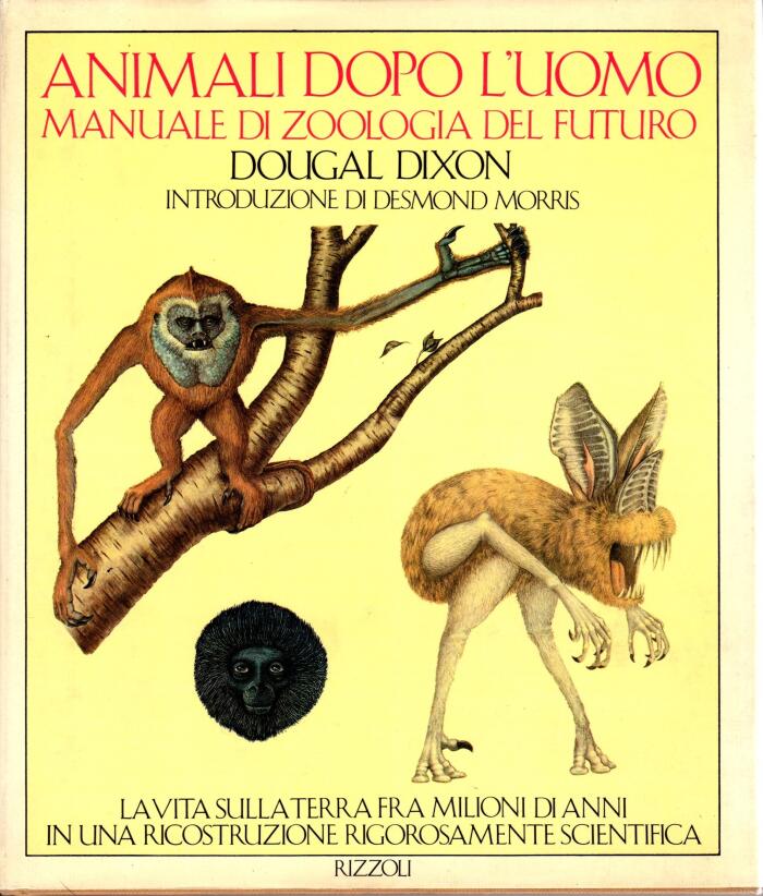 Animali dopo l'uomo: Manuale di zoologia del futuro