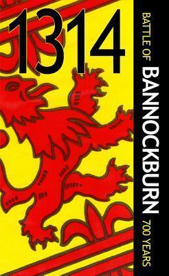 1314 The Battle of Bannockburn