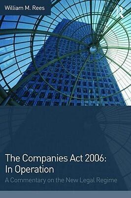 The Companies Act 2006: In Operation: A Commentary on the New Legal Regime