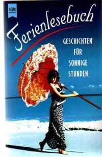 Das Ferienlesebuch: Geschichten Für Sonnige Stunden