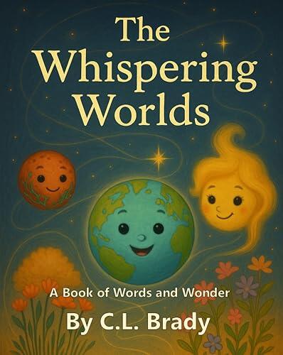 The Whispering Worlds: A Book of Words and Wonder