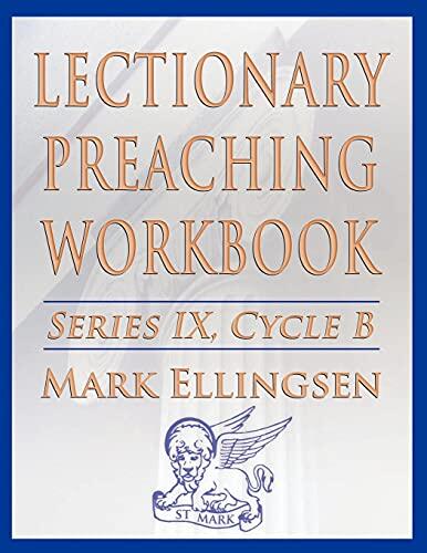 Lectionary Preaching Workbook (Series IX, Cycle B) for the Revised Common Lectionary
