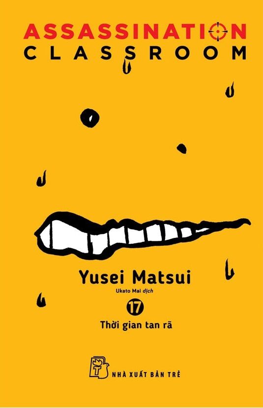暗殺教室 17 [Ansatsu Kyoushitsu 17] Thời gian tan rã