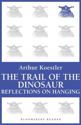 The Trail of the Dinosaur/Reflections on Hanging