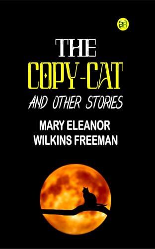 The Copy-Cat, and Other Stories