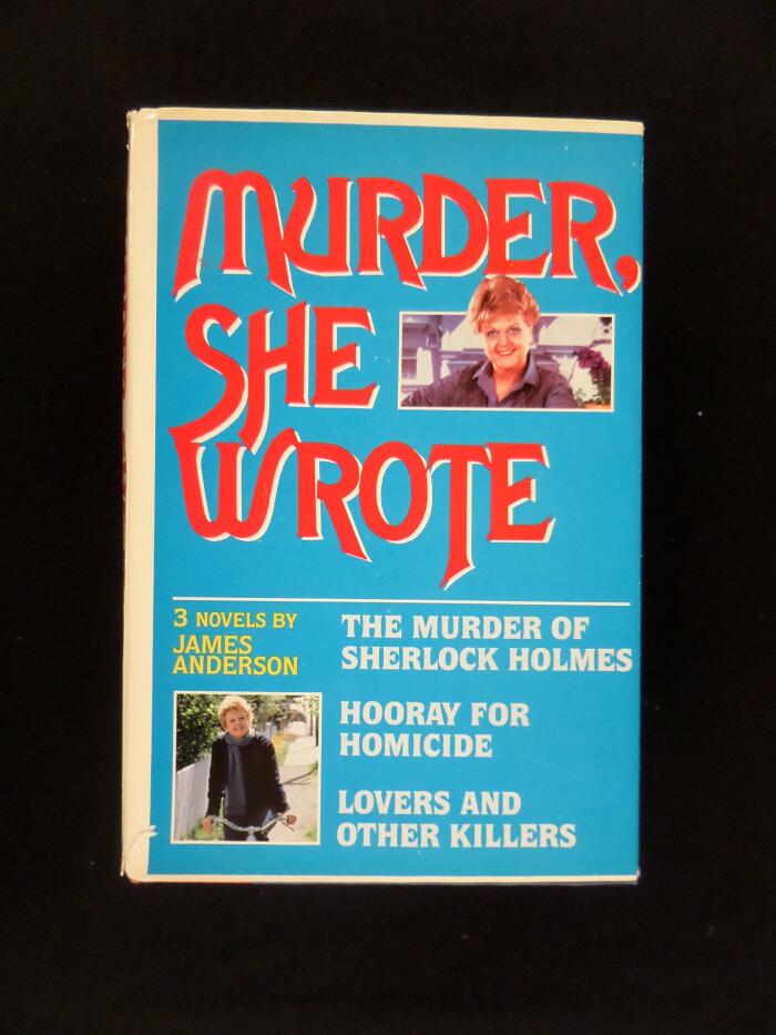 Murder, She Wrote Omnibus: The Murder of Sherlock Holmes, Horrray for Homicide, Lovers and Other Killers
