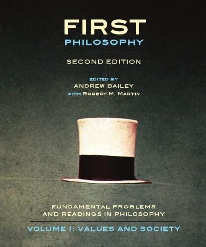 First Philosophy I (Values and Society) (Second Edition): Fundamental Problems and Readings in Philosophy