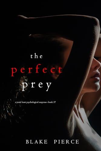 The Perfect Prey