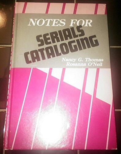 Notes for Serials Cataloging