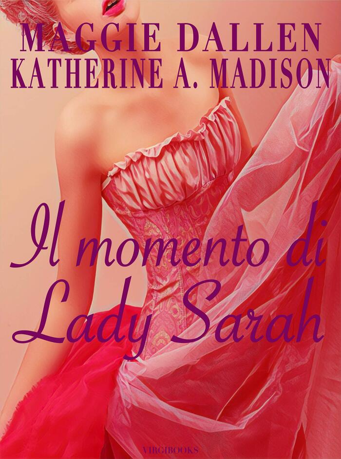 Il momento di Lady Sarah