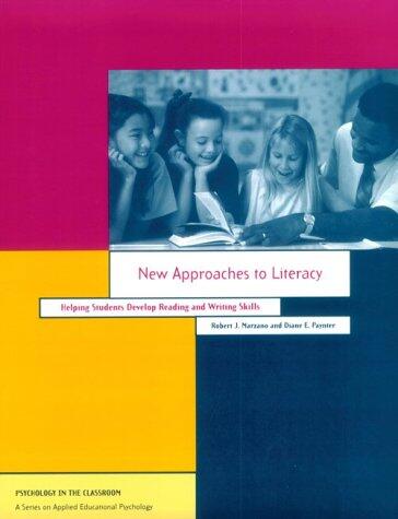 New Approaches to Literacy (Helping Students Develop Reading and Writing Skills)