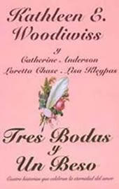 Tres Bodas y Un Beso