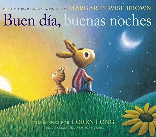 Buen día, buenas noches: Good Day, Good Night