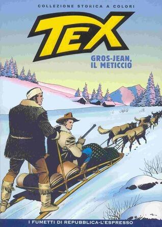 Tex Collezione Storica a Colori (N.006): Gros-Jean, il Meticcio