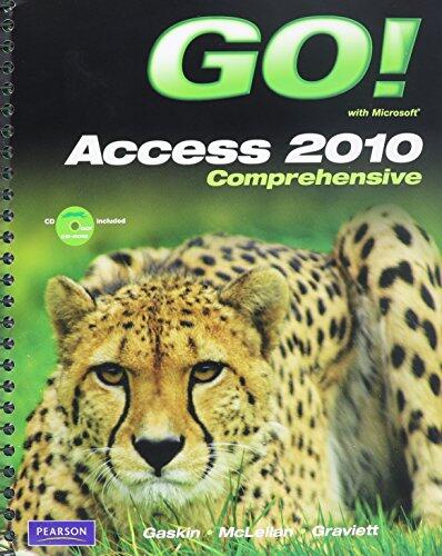 Go! With Microsft Access 2010 Comp + Mil Sac Go Ofc1