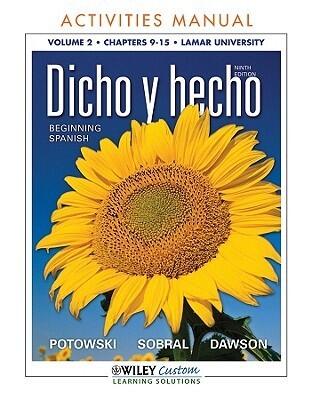 Dicho y hecho 9th Edition AM Volume 2 Chpts 9-15 for Lamar University