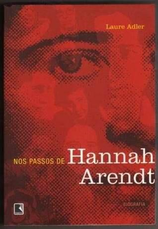 Nos Passos de Hannah Arendt