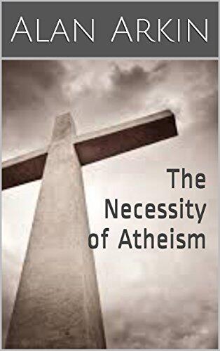 The Necessity of Atheism [Illustrated edition]