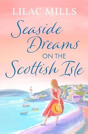 Seaside Dreams on The Scottish Isle