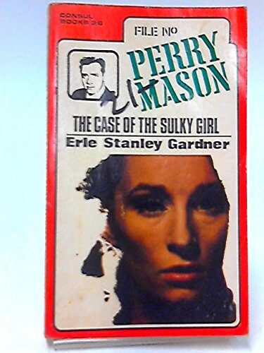 The Case of the Sulky Girl: Perry Mason