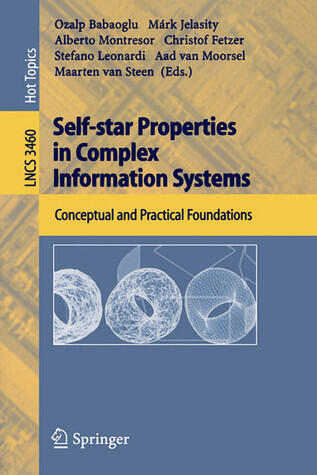 Self-star Properties in Complex Information Systems: Conceptual and Practical Foundations