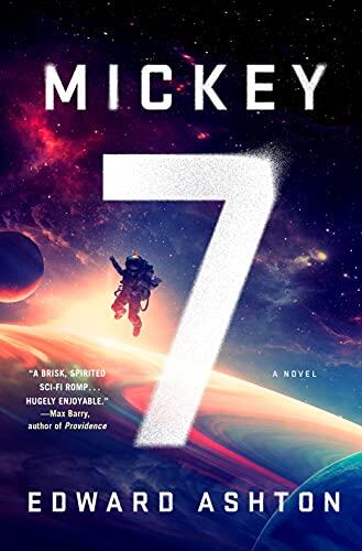 Mickey7: A Novel