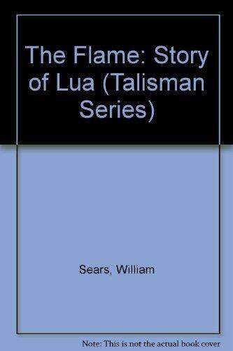 The Flame: Story of Lua (Talisman Series)