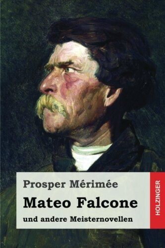 Mateo Falcone: und andere Meisternovellen