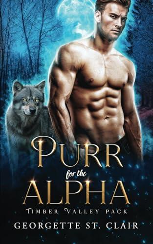 Purr for the Alpha: A werewolf shifter romance