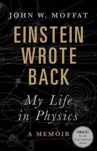 Einstein Wrote Back: My Life in Physics