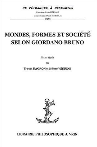 Mondes, formes et société selon Giordano Bruno