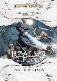 Realms of the Elves: The Last Mythal Anthology