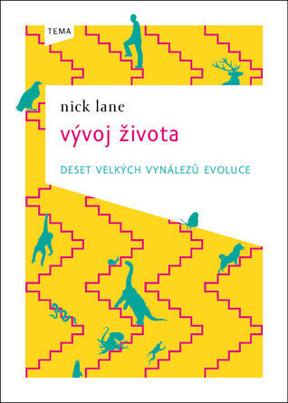 Vývoj života: deset velkých vynálezů evoluce
