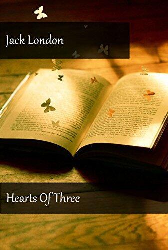 Jack London - Hearts Of Three
