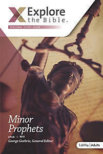 Explore the Bible Adults Minor Prophets Spring 2015