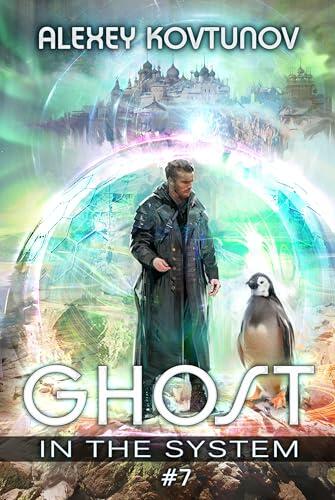 Ghost in the System (Book 7): An Apocalypse LitRPG Series
