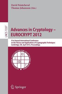 Advances in Cryptology - EUROCRYPT 2012: 31st Annual International Conference on the Theory and Applications of Cryptographic Techniques, Cambridge, ...