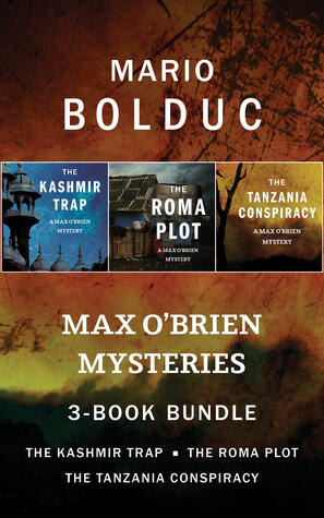 Max O'Brien Mysteries 3-Book Bundle: The Kashmir Trap / The Roma Plot / The Tanzania Conspiracy