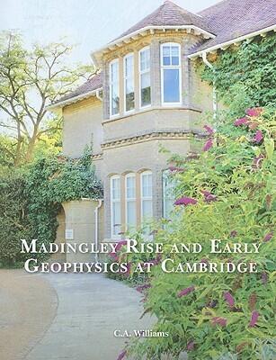 Madingley Rise and Early Geophysics at Cambridge