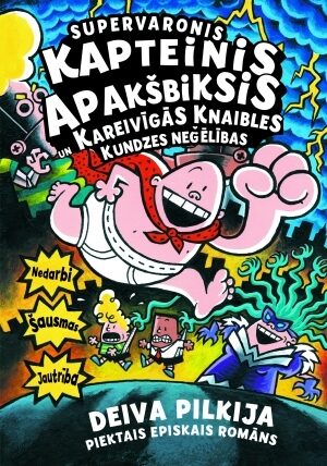 Supervaronis Kapteinis Apakšbiksis un Kareivīgās Knaibles kundzes neģēlības