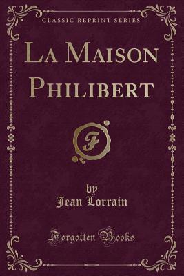 La Maison Philibert