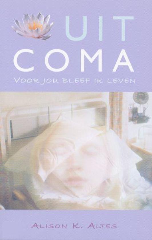 Uit coma - voor jou bleef ik leven
