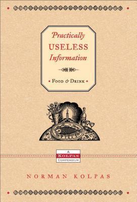 Practically Useless Information on Food and Drink