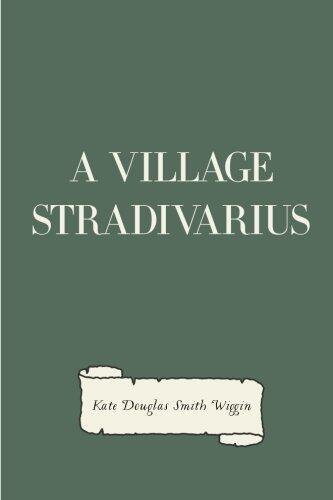 A Village Stradivarius