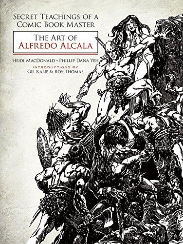 Secret Teachings of a Comic Book Master: The Art of Alfredo Alcala